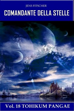 Cover TOHIKUM PANGAE (COMANDANTE DELLA STELLE 18) (eBook, ePUB)