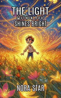 Cover The Light Within You Shines Bright (eBook, ePUB)