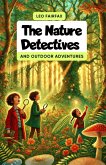 The Nature Detectives and Outdoor Adventures (eBook, ePUB)