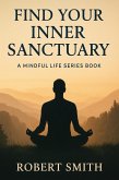 Find Your Inner Sanctuary (eBook, ePUB)