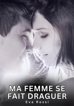 Cover Ma Femme se fait Draguer (eBook, ePUB)