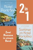Hotel Portofino & Sommer im Hotel Portofino (eBook, ePUB) Hotel Portofino & Sommer im Hotel Portofino (eBook, ePUB)