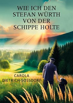 Cover Wie ich den Stefan Würth von der Schippe holte (eBook, ePUB)