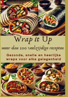 Cover Wrap it Up meer dan 100 veelzijdige recepten