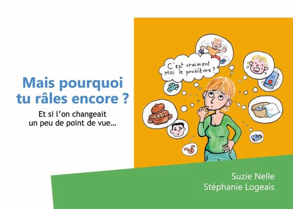 Mais pourquoi tu râles encore?