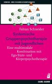 Systemische Gruppenpsychotherapie mit Jugendlichen Systemische Gruppenpsychotherapie mit Jugendlichen