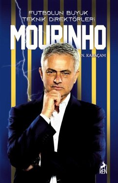 Mourinho - Futbolun Büyük Teknik Direktörleri Cover Mourinho - Futbolun Büyük Teknik Direktörleri