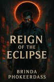 Reign of the Eclipse (eBook, ePUB) Reign of the Eclipse (eBook, ePUB)