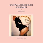 Sachwalters Seelen Sackbahn Sachwalters Seelen Sackbahn