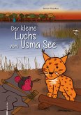 Der kleine Luchs vom Usma See Der kleine Luchs vom Usma See