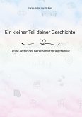 Ein kleiner Teil deiner Geschichte Ein kleiner Teil deiner Geschichte