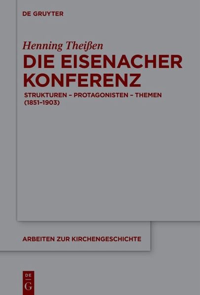 Die Eisenacher Konferenz Die Eisenacher Konferenz