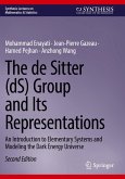 The de Sitter (dS) Group and Its Representations The de Sitter (dS) Group and Its Representations