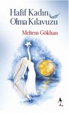 Hafif Kadin Olma Kilavuzu
