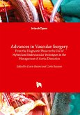 Advances in Vascular Surgery - From the Diagnostic Phase to the Use of Hybrid and Endovascular Techniques in the Management of Aortic Dissection Advances in Vascular Surgery - From the Diagnostic Phase to the Use of Hybrid and Endovascular Techniques in the Management of Aortic Dissection