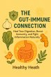 The Gut-Immune Connection: Heal Your... - Bild 1