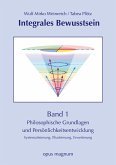 Integrales Bewusstsein Integrales Bewusstsein
