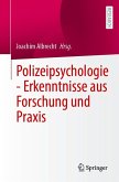Polizeipsychologie - Erkenntnisse aus Forschung und Praxis Polizeipsychologie - Erkenntnisse aus Forschung und Praxis
