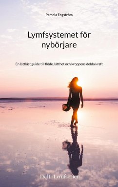 Lymfsystemet för nybörjare - Engström, Pamela