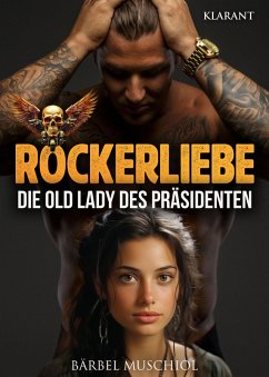 Cover Rockerliebe. Die Old Lady des Präsidenten (eBook, ePUB)