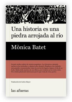 Cover UNA HISTORIA ES UNA PIEDRA ARROJADA AL RIO