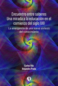 Cover Encuentro entre saberes Una mirada a la educación en el comienzo del siglo XXI (eBook, ePUB)