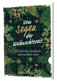 Vom Segen der Weihnachtszeit Vom Segen der Weihnachtszeit