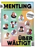 Mentling Ausgabe #6 / Überwältigt Mentling Ausgabe #6 / Überwältigt