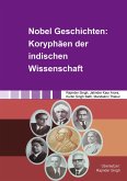 Nobel Geschichten: Koryphäen der indischen Wissenschaft Nobel Geschichten: Koryphäen der indischen Wissenschaft