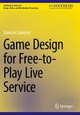 Game Design for Free-to-Play Live Service Game Design for Free-to-Play Live Service