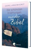 Die schönsten Erzählungen aus der Bibel Die schönsten Erzählungen aus der Bibel