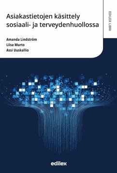 Cover Asiakastietojen käsittely sosiaali- ja terveydenhuollossa
