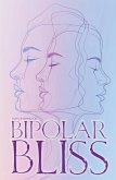 Bipolar Bliss (eBook, ePUB)