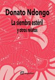 La siembra estéril y otros relatos La siembra estéril y otros relatos