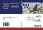 Retechnologization and Optimization of Energy Infrastructures
