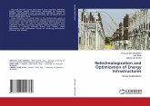 Retechnologization and Optimization of Energy Infrastructures
