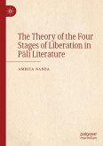 The Theory of the Four Stages of Liberation in P¿li Literature The Theory of the Four Stages of Liberation in P¿li Literature