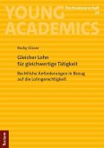 Gleicher Lohn für gleichwertige Tätigkeit Gleicher Lohn für gleichwertige Tätigkeit