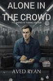 Alone in the crowd (eBook, ePUB) Alone in the crowd (eBook, ePUB)