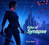Echo of Synapse (eBook, ePUB) Echo of Synapse (eBook, ePUB)