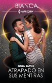 Atrapado en sus mentiras (eBook, ePUB) Atrapado en sus mentiras (eBook, ePUB)