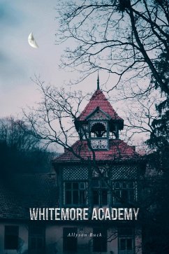 Whitemore Academy (eBook, ePUB) Cover Whitemore Academy (eBook, ePUB)