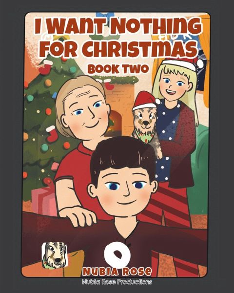 I Want Nothing For Christmas (eBook, ePUB) I Want Nothing For Christmas (eBook, ePUB)