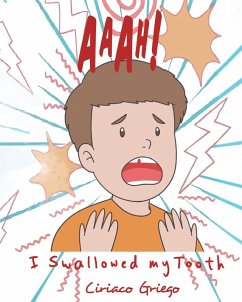 Aaah! I Swallowed my Tooth! (eBook, ePUB) Cover Aaah! I Swallowed my Tooth! (eBook, ePUB)
