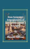 Knox Sovereign: Entanglements of Social Justice Book 1 At It Again (eBook, ePUB)