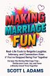 Making Marriage Fun - Real-Life Tools... - Bild 1