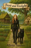 Frost and Firelight in the Garden (eBook, ePUB) Frost and Firelight in the Garden (eBook, ePUB)