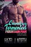 Craved by the Tormented Mountain Man (Lumberjacks of Timber Peak Valley, #3) (eBook, ePUB)