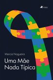 Uma Mãe Nada Típica (eBook, ePUB)