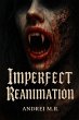 Imperfect Reanimation (Nights in... - Bild 1